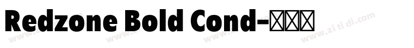 Redzone Bold Cond字体转换 Redzone Bold Cond字体转换